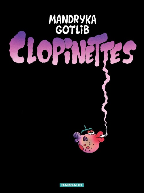 Couverture ebook de Clopinettes - Tome 1 - Clopinettes, de Gotlib, Nikita Mandryka