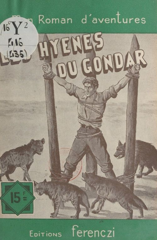 Couverture ebook de Les hyènes du Gondar, de Charles Richebourg
