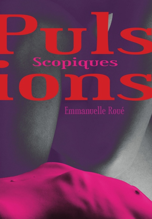 ebook cover of Pulsions scopiques, by Emmanuelle Roué