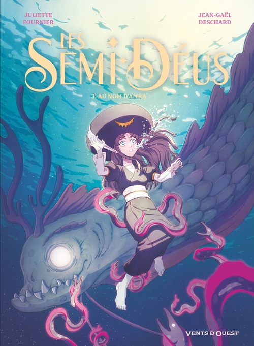 ebook cover of Les Semi-Déus - Tome 03, by Jean-Gaël Deschard, Juliette Fournier