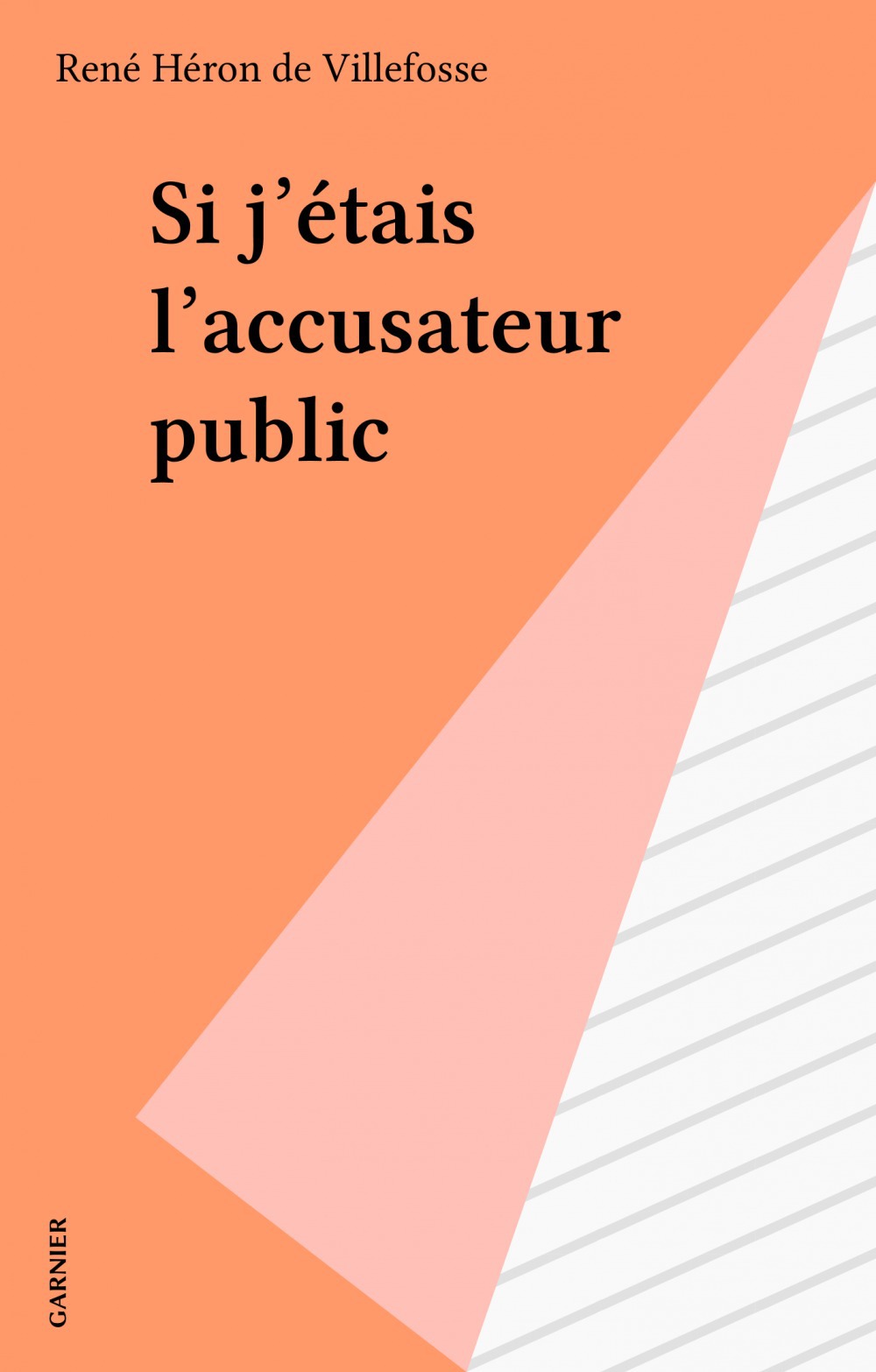 Couverture ebook de Si j'étais l'accusateur public, de Rene Heron De Villefosse