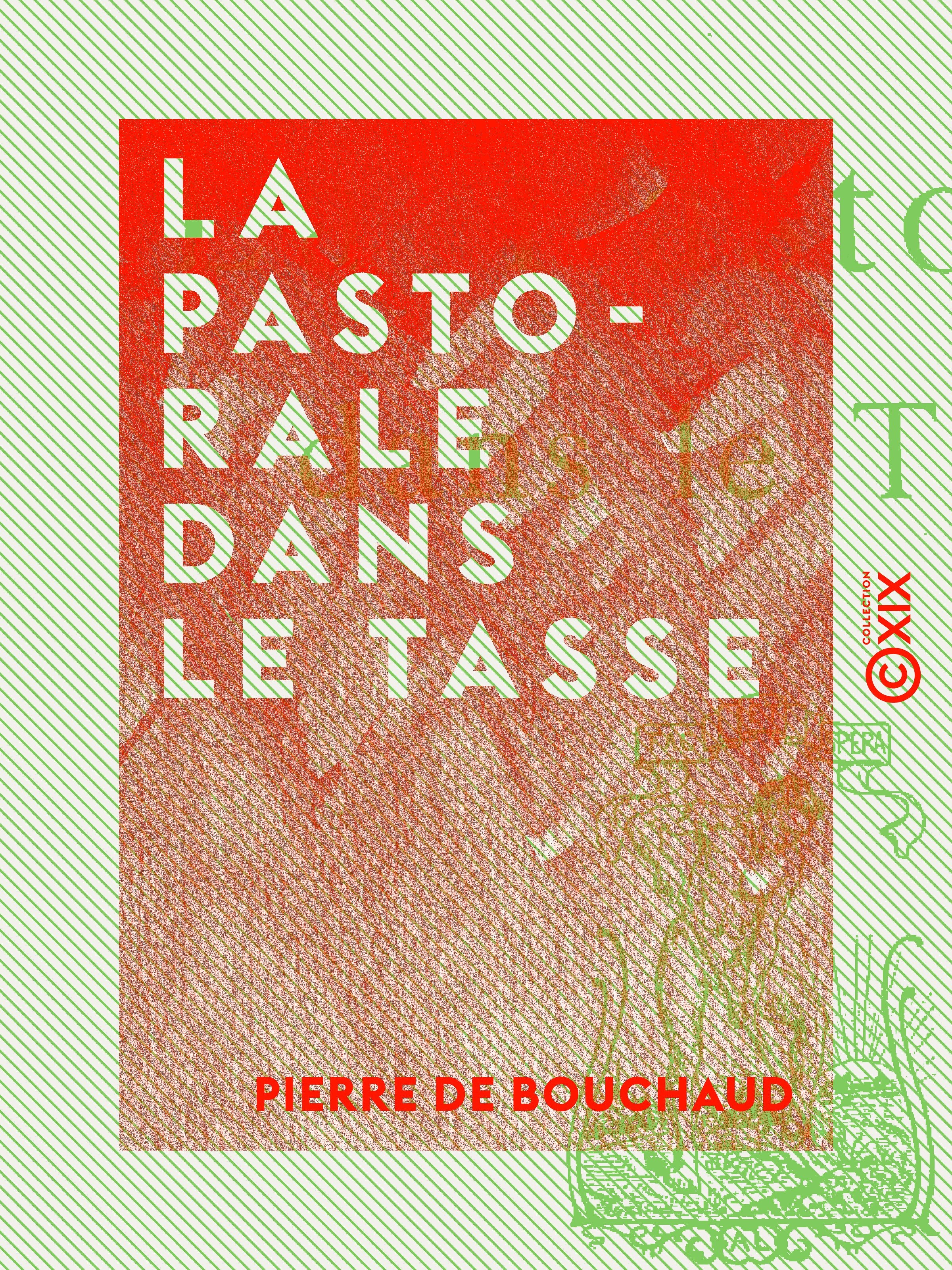 ebook cover of La Pastorale dans le Tasse, by Pierre De Bouchaud