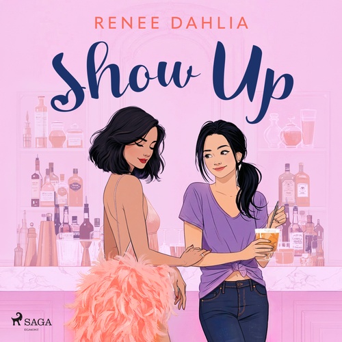 Couverture audiobook de Show Up: A spicy sapphic burlesque romance, de Renee Dahlia