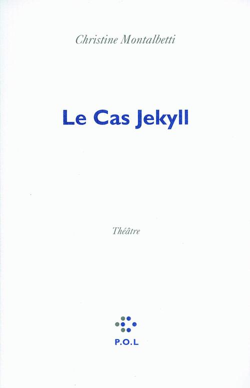 ebook cover of Le Cas Jekyll, by Christine Montalbetti