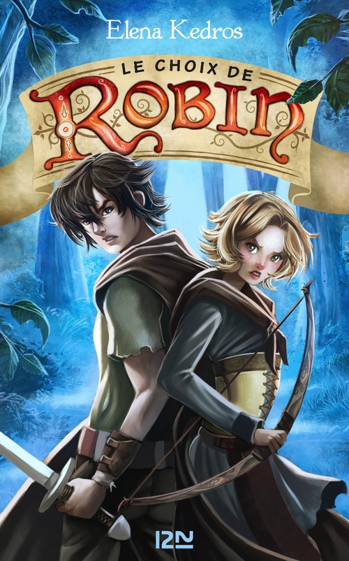 ebook cover of La légende de Robin - tome 2 Le choix de Robin, by Elena Kedros