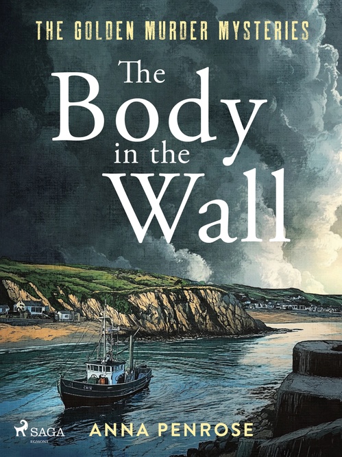 ebook cover of The Body in the Wall: An unputdownable whodunnit set in an idyllic Cornish village, by Anna Penrose