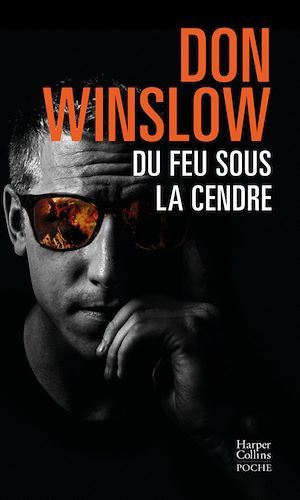 Couverture ebook de Du feu sous la cendre, de Don Winslow