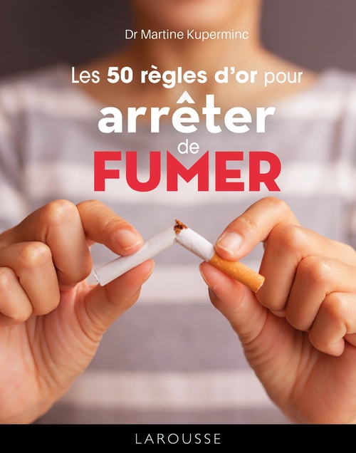 ebook cover of Les 50 règles d'or pour arrêter de fumer, by Dr Martine Kuperminc