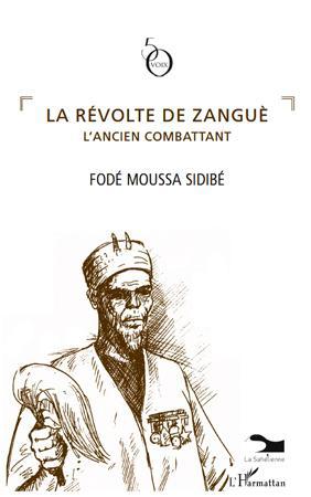 Couverture ebook de Révolte de Zangue l'ancien combattant, de Fode Moussa Sidibe