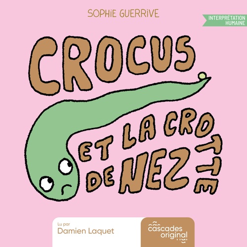 audiobook cover of Crocus - Crocus et la crotte de nez, by Sophie Guerrive