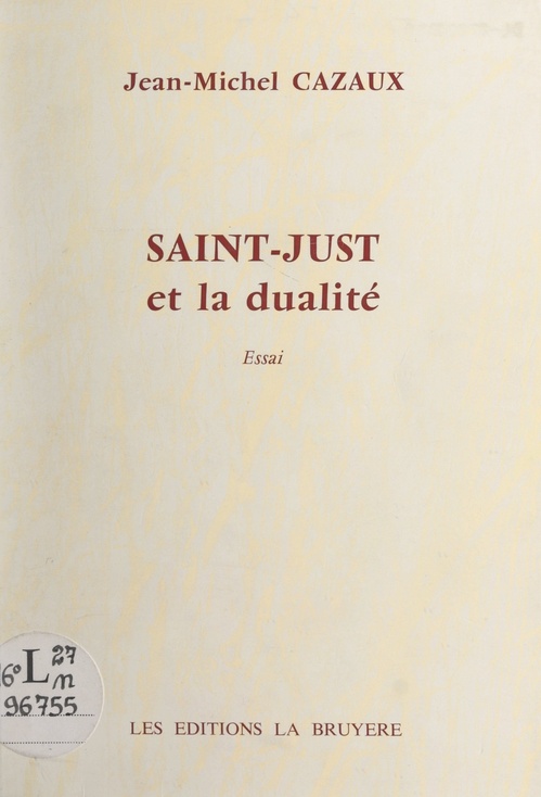 Couverture ebook de Saint-Just et la dualité, de Jean-Michel Cazaux