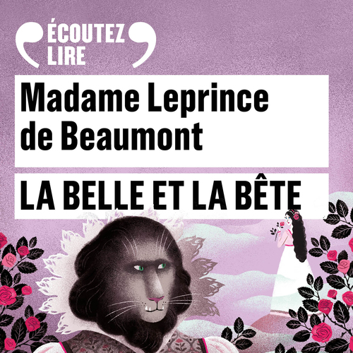 audiobook cover of La Belle et la Bête, by Madame Leprince de Beaumont