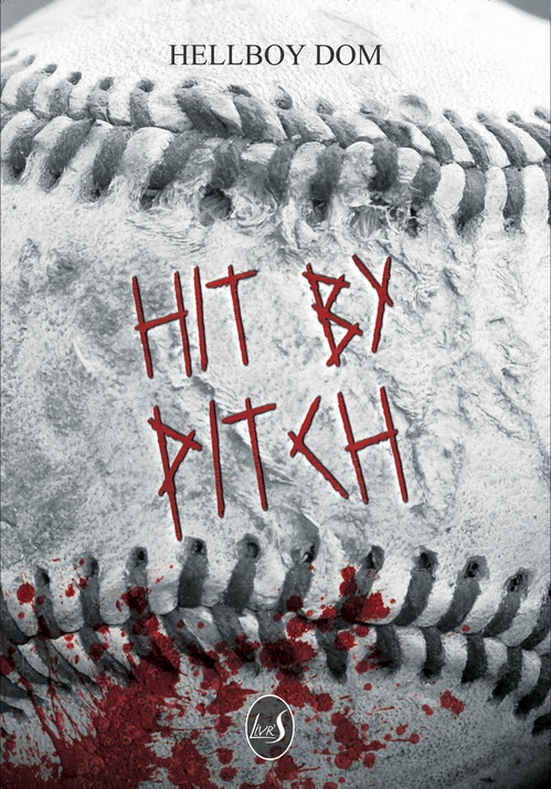 ebook cover of Hit by Pitch, by Hellboy Dom