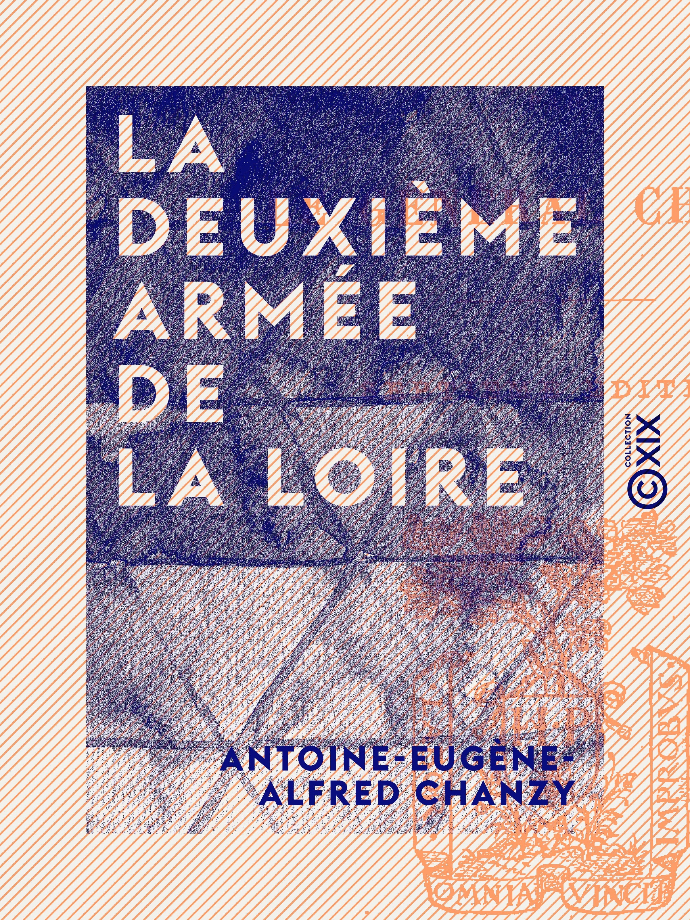 Couverture ebook de La Deuxième Armée de la Loire, de Antoine-Eugene-Alfred Chanzy