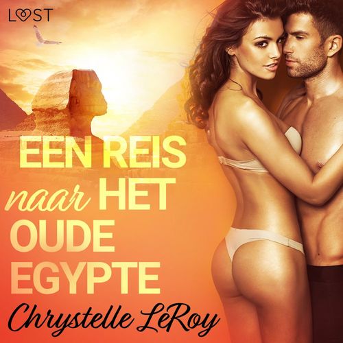 audiobook cover of Een reis naar het oude Egypte - erotisch verhaal, by Chrystelle Leroy