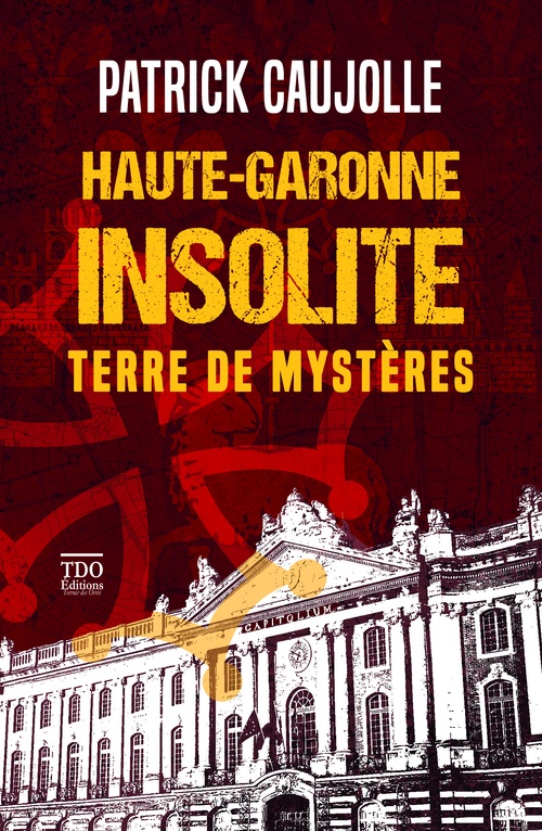 ebook cover of Haute-Garonne insolite, by Patrick Caujolle