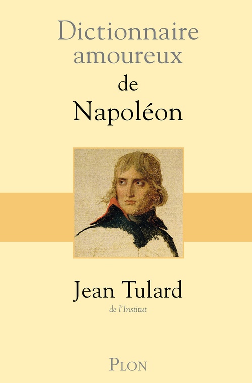 Couverture ebook de Dictionnaire Amoureux de Napoléon, de Jean Tulard