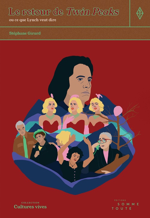 ebook cover of Le retour de Twin Peaks ou ce que Lynch veut dire, by Stephane Girard