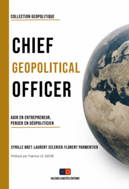 ebook cover of Chief geopolitical officer, by Laurent Celerier, Cyrille Bret, Florent Parmentier