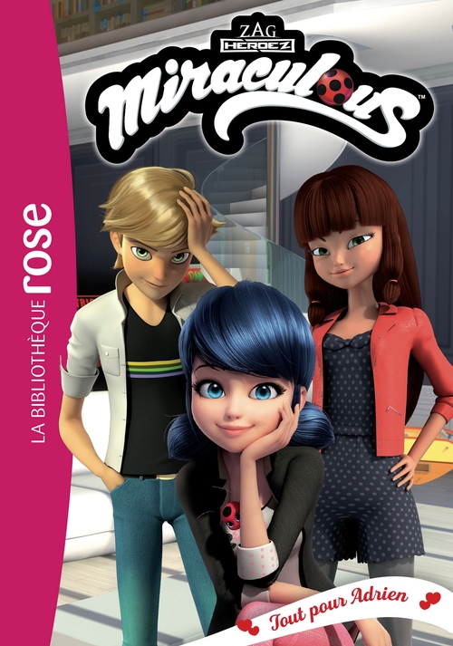 ebook cover of Miraculous 44 - Tout pour Adrien, by Zagtoon