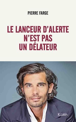 ebook cover of Le lanceur d'alerte n'est pas un délateur, by Pierre Farge
