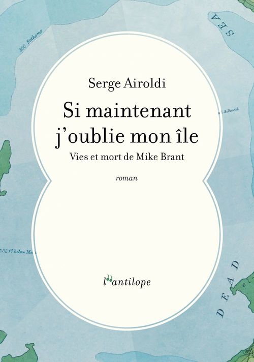 Couverture ebook de Si maintenant j'oublie mon île, de Serge AIROLDI