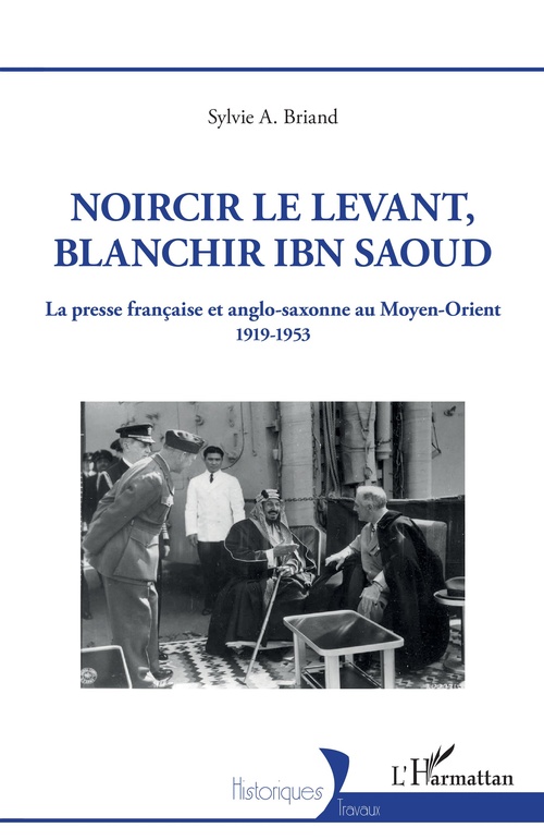 ebook cover of Noircir le Levant, blanchir Ibn Saoud, by Sylvie Briand
