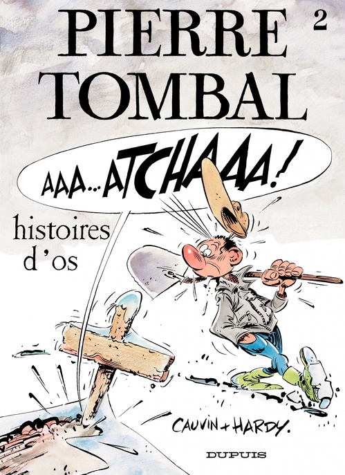 ebook cover of Pierre Tombal - Tome 2 - Histoires d'os, by Raoul Cauvin, Marc Hardy