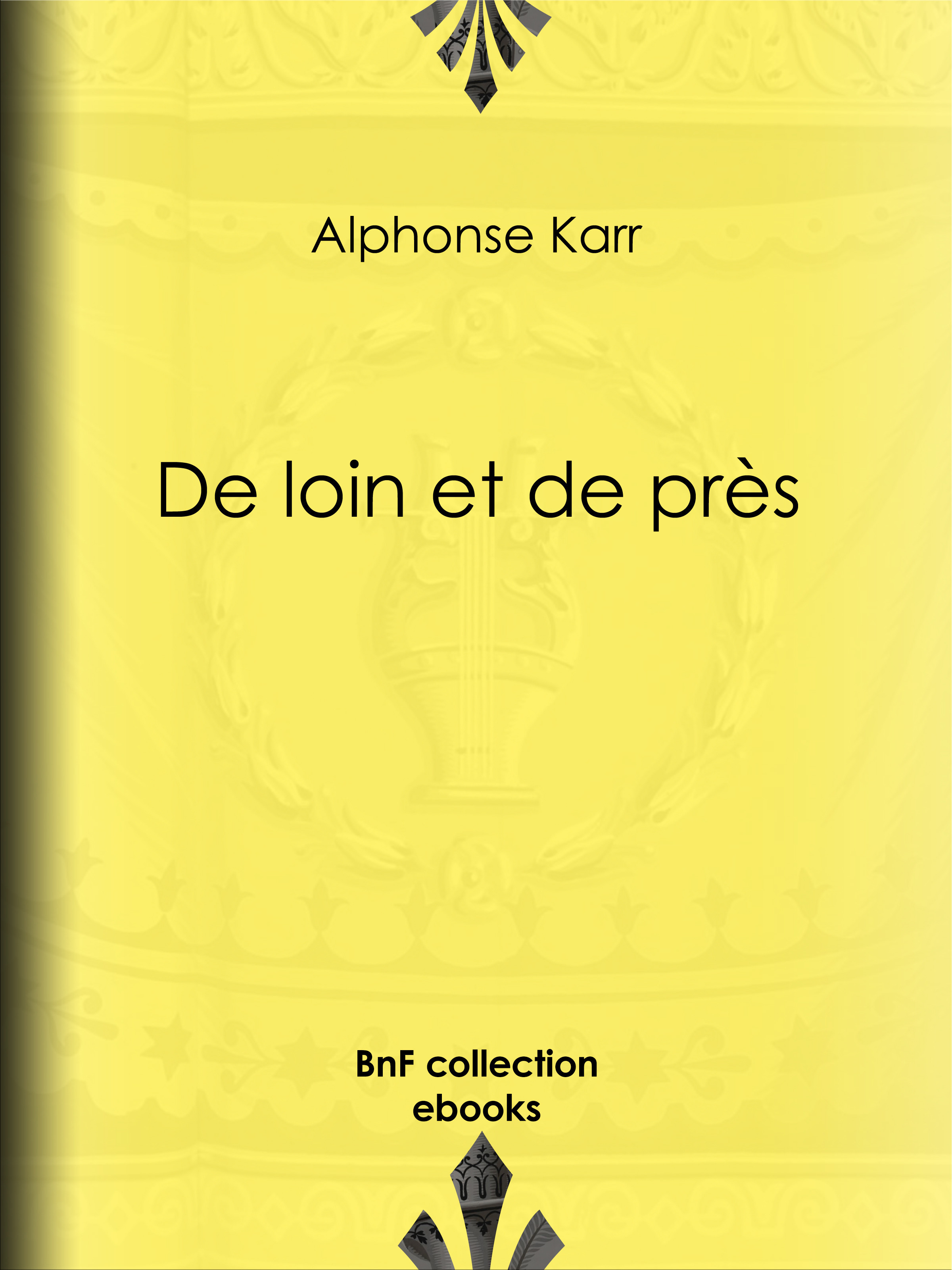 Couverture ebook de De loin et de près, de Karr Alphonse