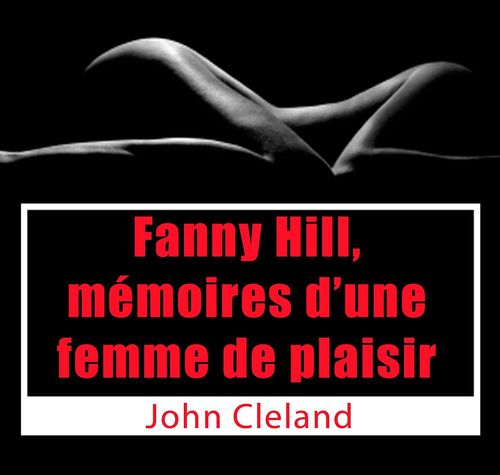 Couverture audiobook de Mémoires de Fanny Hill, femme de plaisir, de John Cleland