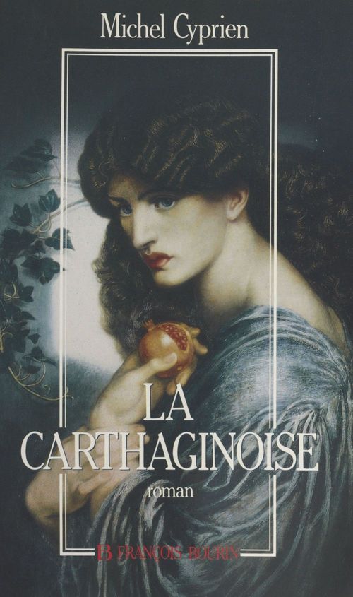 ebook cover of La Carthaginoise : roman du temps d'Hannibal, by Michel Cyprien