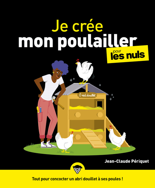 ebook cover of Je crée mon poulailler Pour les Nuls, by Jean-Claude Périquet