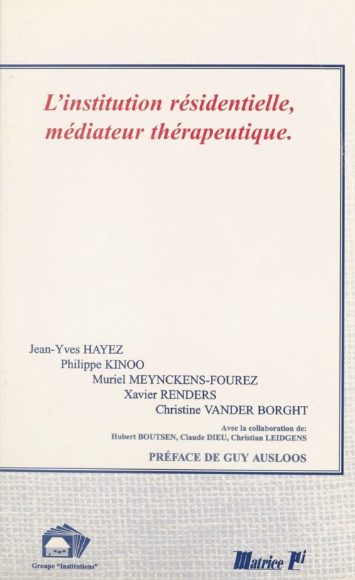 ebook cover of L'institution résidentielle, médiateur thérapeutique, by Collectif