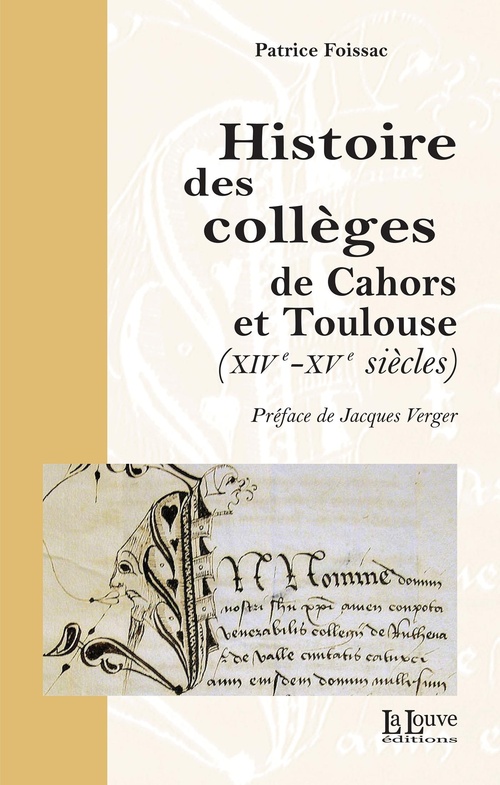 Couverture ebook de Histoire des collèges de Cahors et de Toulouse (XIVe-XVe siècles), de Patrice Foissac