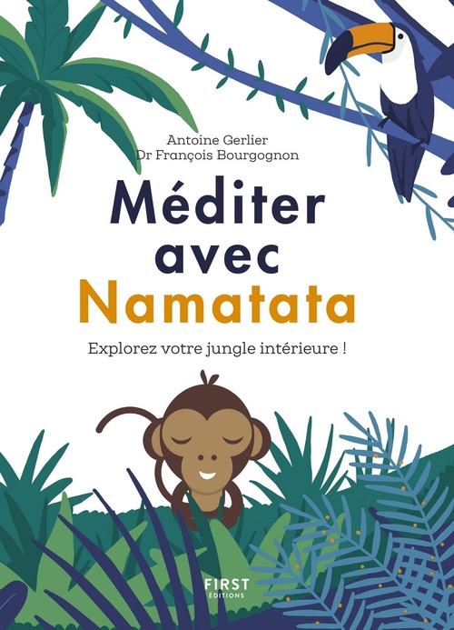 Couverture ebook de Méditer avec Namatata, de Antoin Gerlier, François Bourgognon, Angelique Agasse