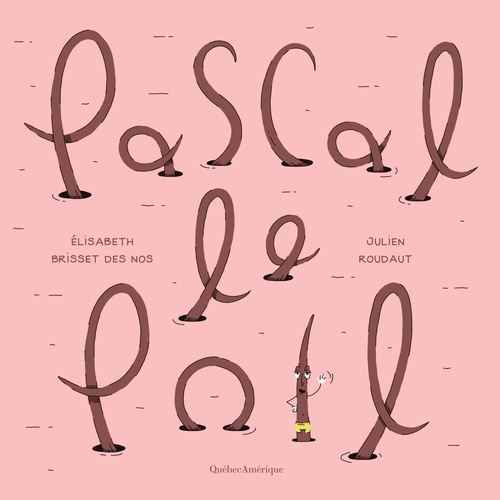 ebook cover of Pascal le poil, by Elisabeth Brisset des nos, Julien Roudaut