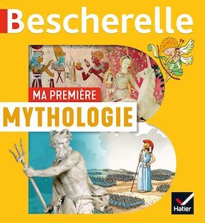ebook cover of Bescherelle - Ma première mythologie, by Laurent Audouin, François Vincent