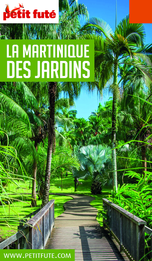 Couverture ebook de MARTINIQUE DES JARDINS 2020/2021 Petit Futé, de Collectif petit futé