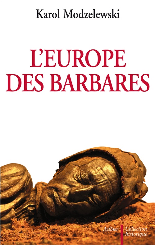 Couverture ebook de L'Europe des barbares. Germains et Slaves face aux héritiers de Rome, de Karol Modzelewski