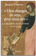 ebook cover of "Dieu changea de sexe, pour ainsi dire", by Jacques Dalarun