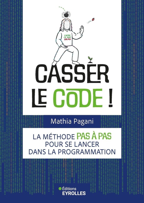 ebook cover of Casser le code !, by Mathia Pagani
