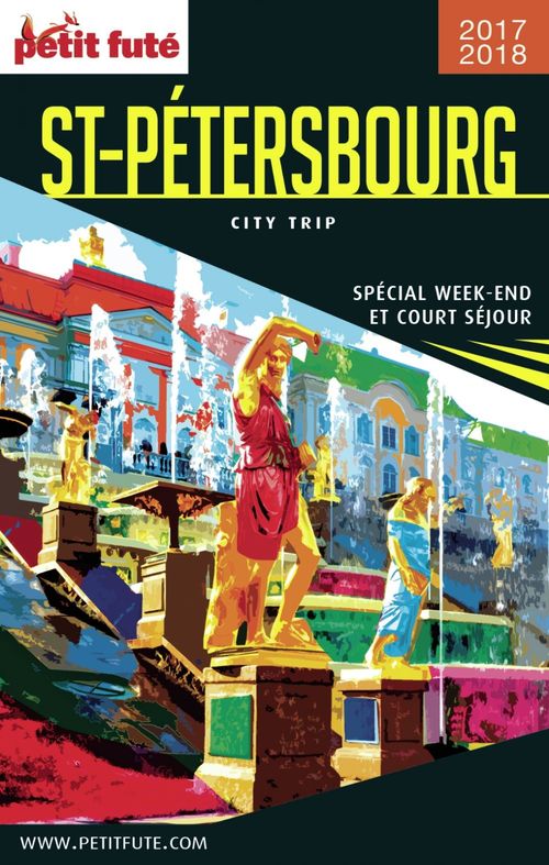 ebook cover of SAINT PÉTERSBOURG CITY TRIP 2017/2018 City trip Petit Futé, by Collectif