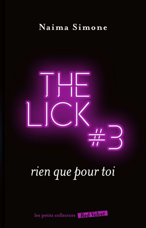 ebook cover of Rien que pour toi - The Lick 3, by Naima Simone