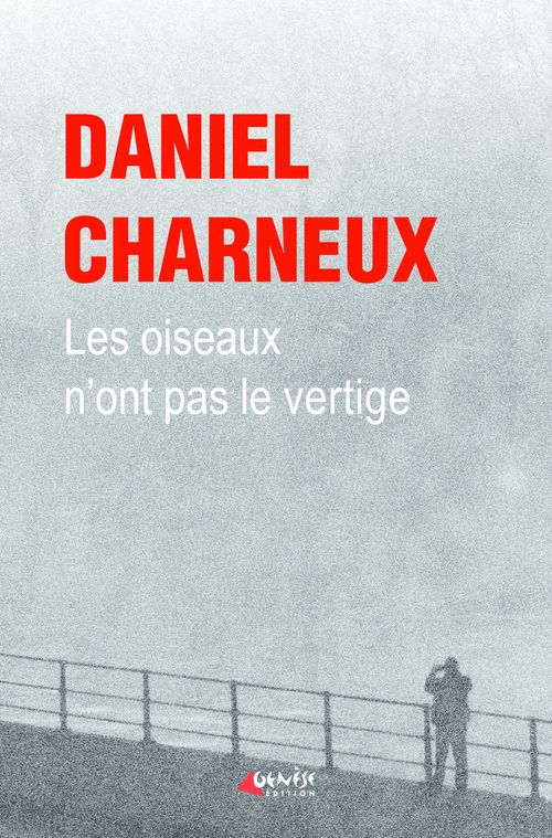 ebook cover of Les oiseaux n'ont pas le vertige, by Daniel Charneux