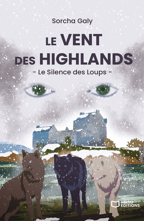 Couverture ebook de Le Vent des Highlands - Le Silence des Loups, de Sorcha Galy