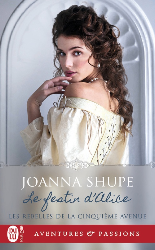 ebook cover of Les rebelles de la Cinquième avenue (Tome 2) - Le festin d'Alice, by Joanna Shupe