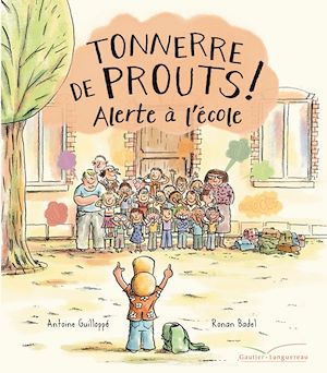 ebook cover of Tonnerre de prouts 2 : Alerte à l'école, by Antoine Guilloppé, Ronan Badel