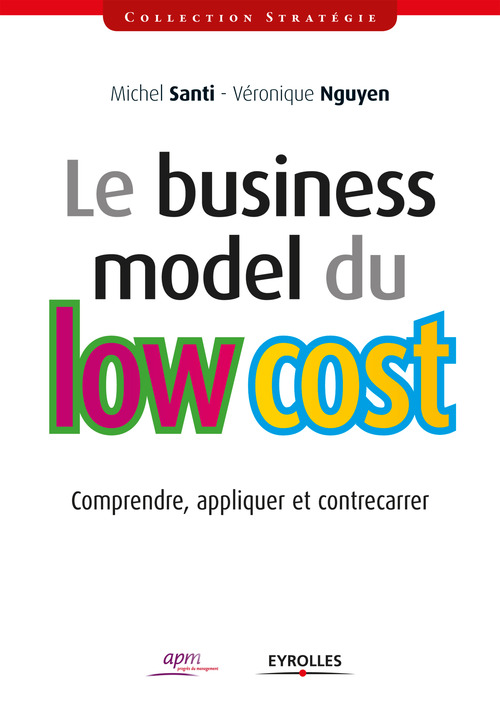 Couverture ebook de Le business model du low cost, de Véronique Nguyen, Michel Santi