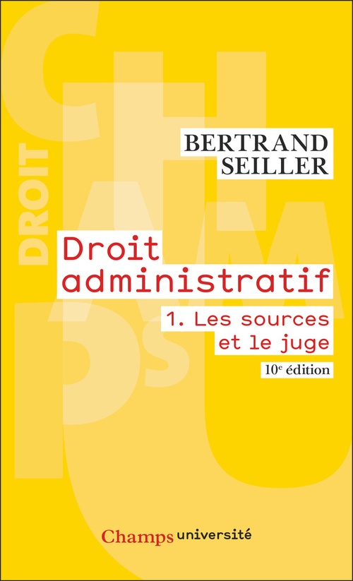 Couverture ebook de Droit administratif (Tome 1) - Les sources et le juge, de Bertrand Seiller