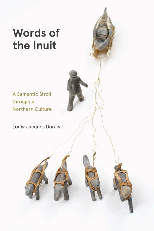 ebook cover of Words of the Inuit, by Louis-Jacques Dorais